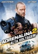 Adrenalina 2 - Alta Voltagem (Filmes 38)